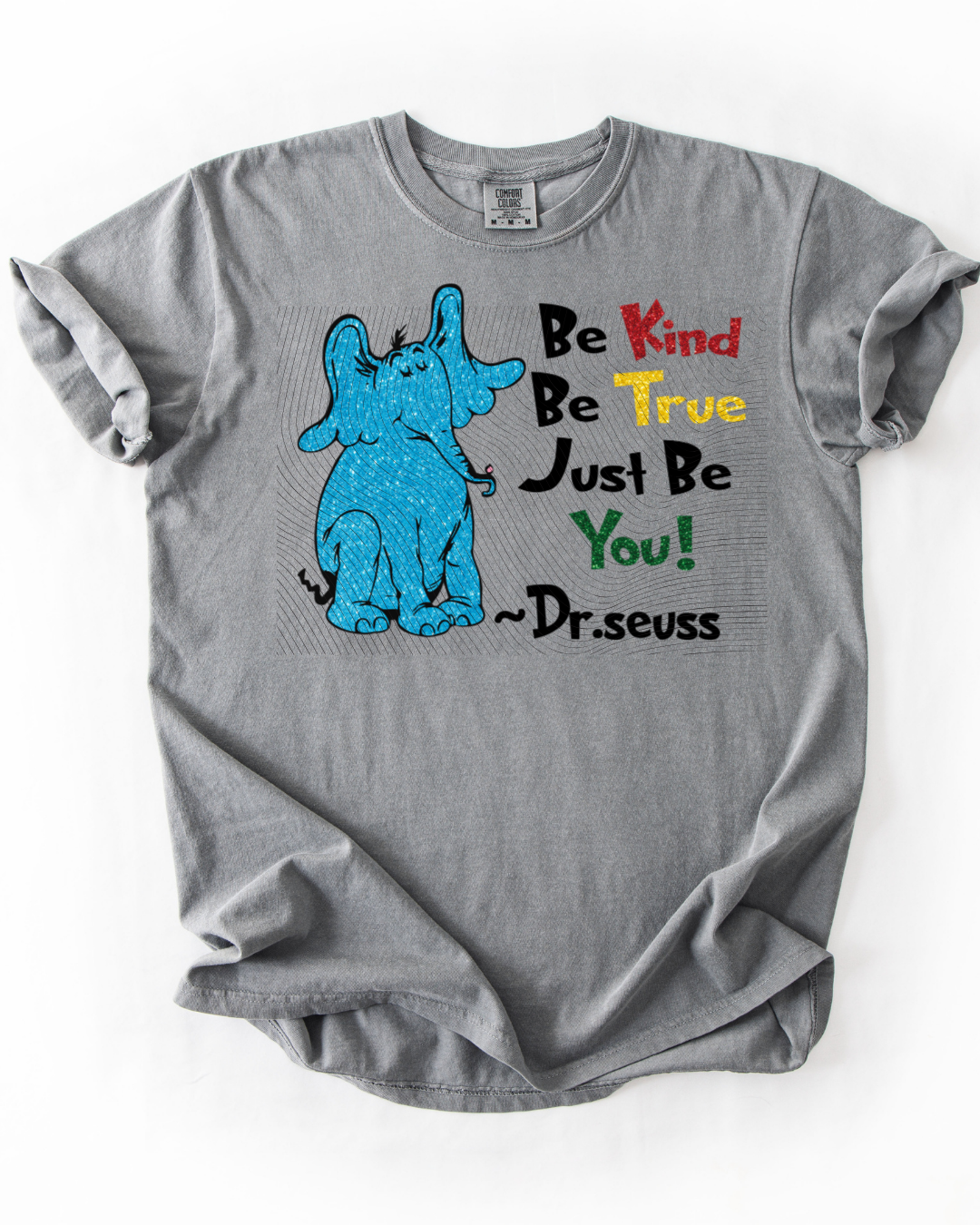 Be Kind, Be True, Just Be You-Faux Glitter