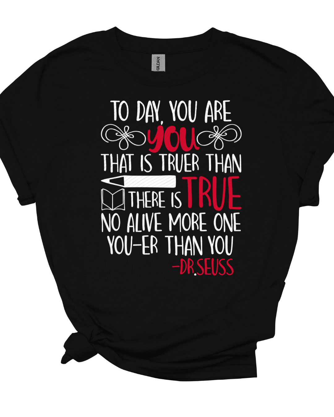 Today you are you, Dr.Suess