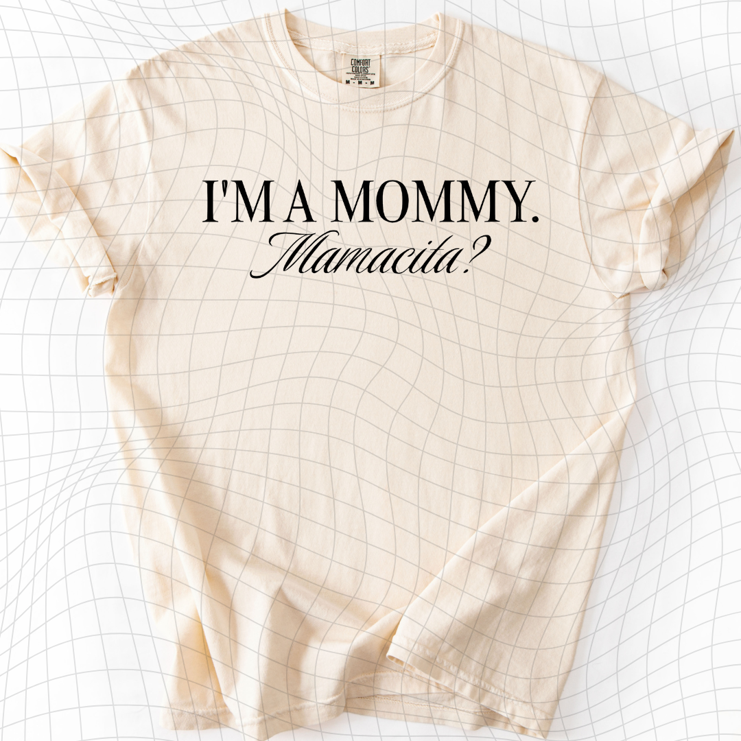 Mommy, Mamacita