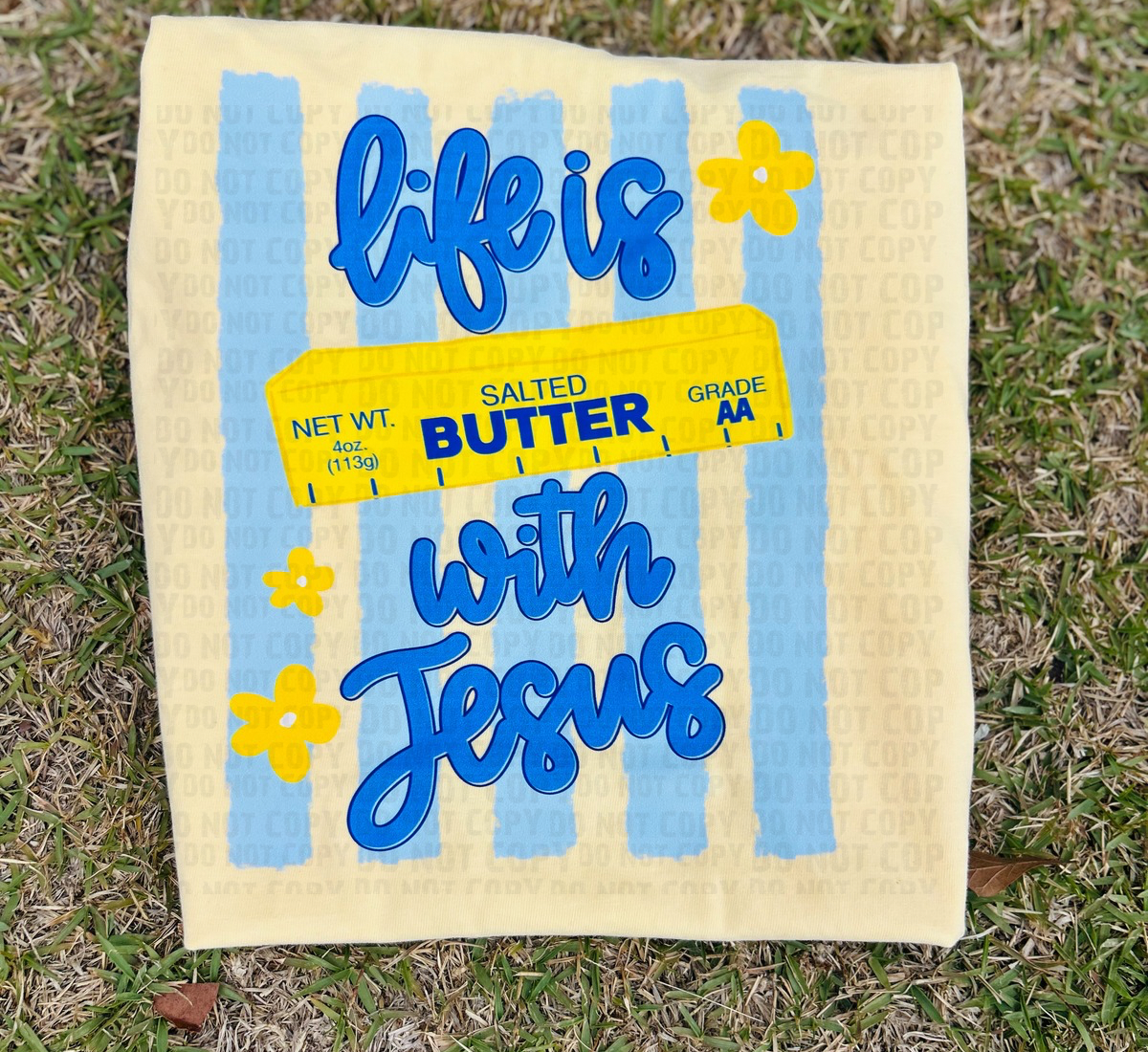 Life is Butter with Jesus