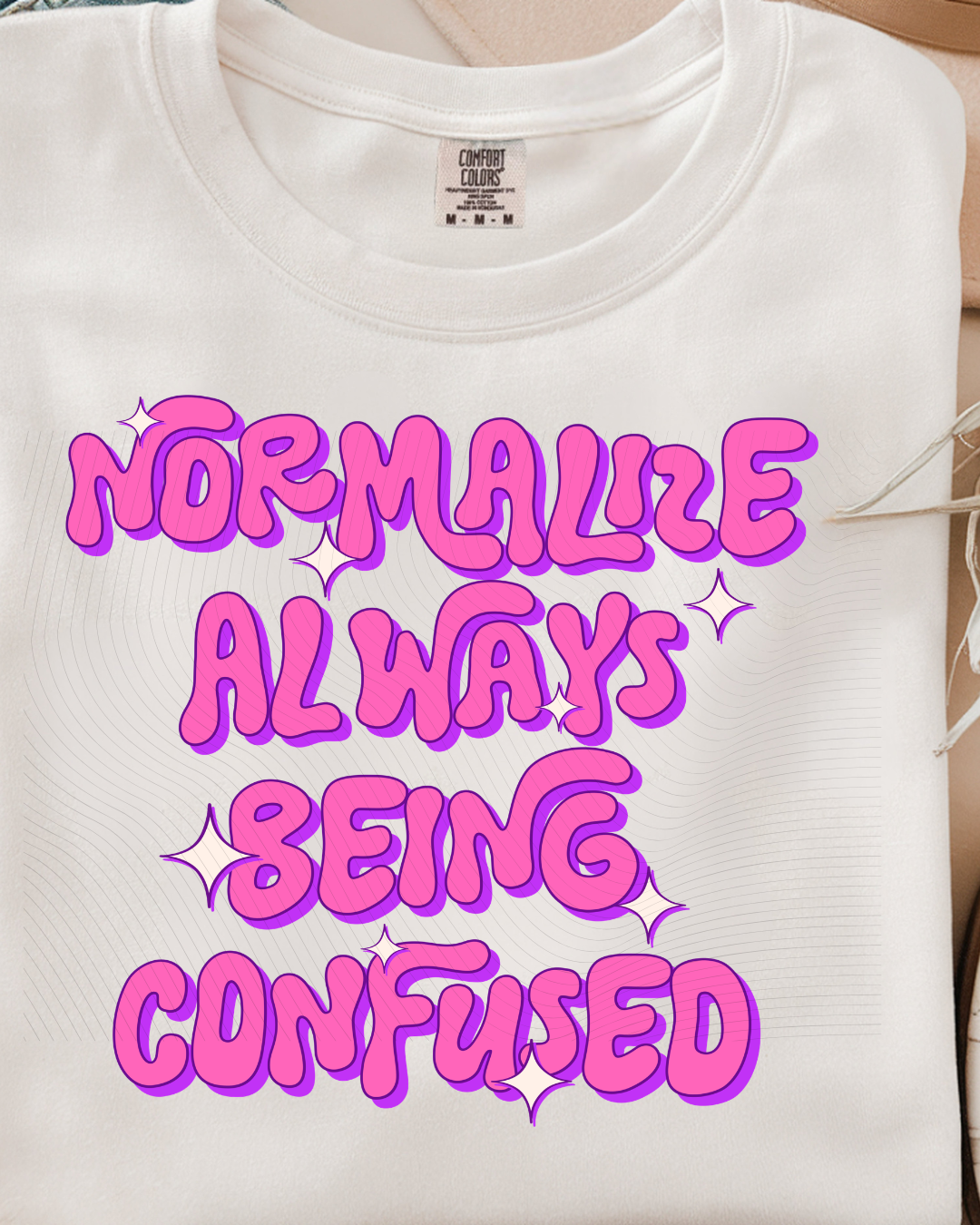 Normalize Being Confused