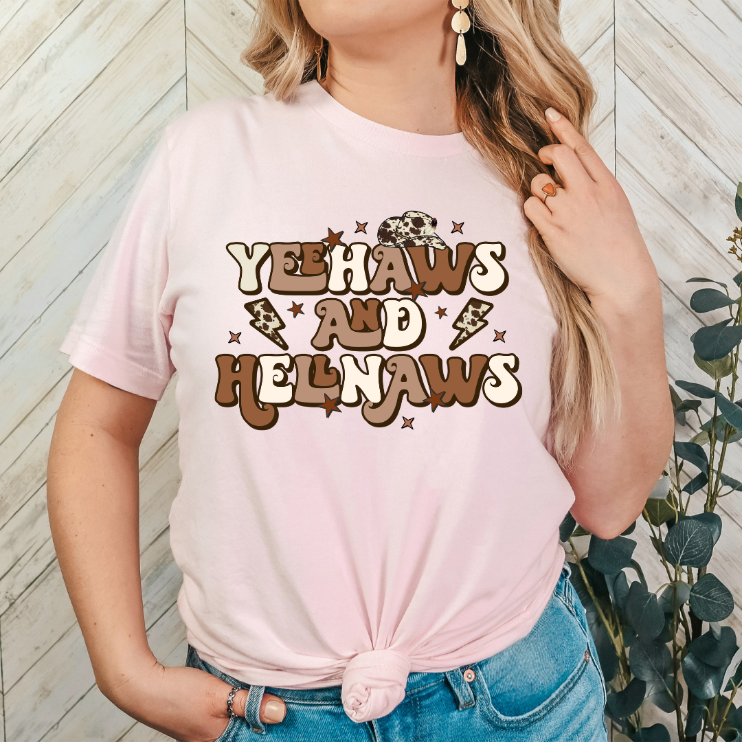 Yee Haws & Hell Nahs