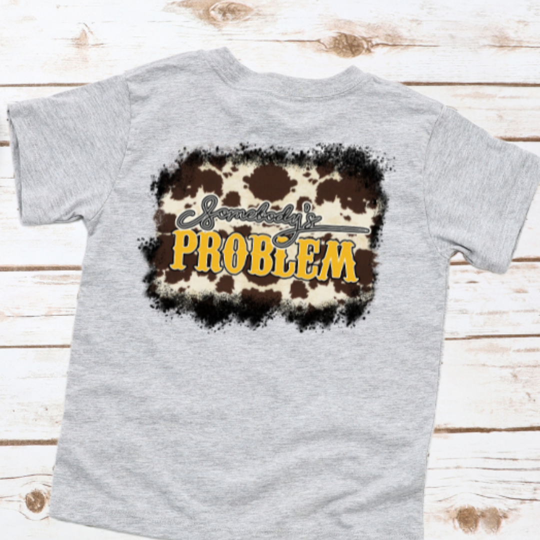 Somebody's Problem Cow Print