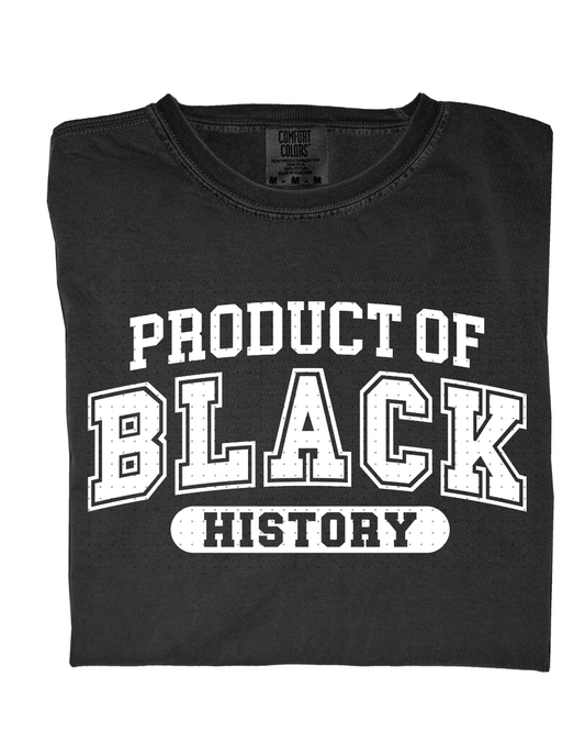 Product of Black History