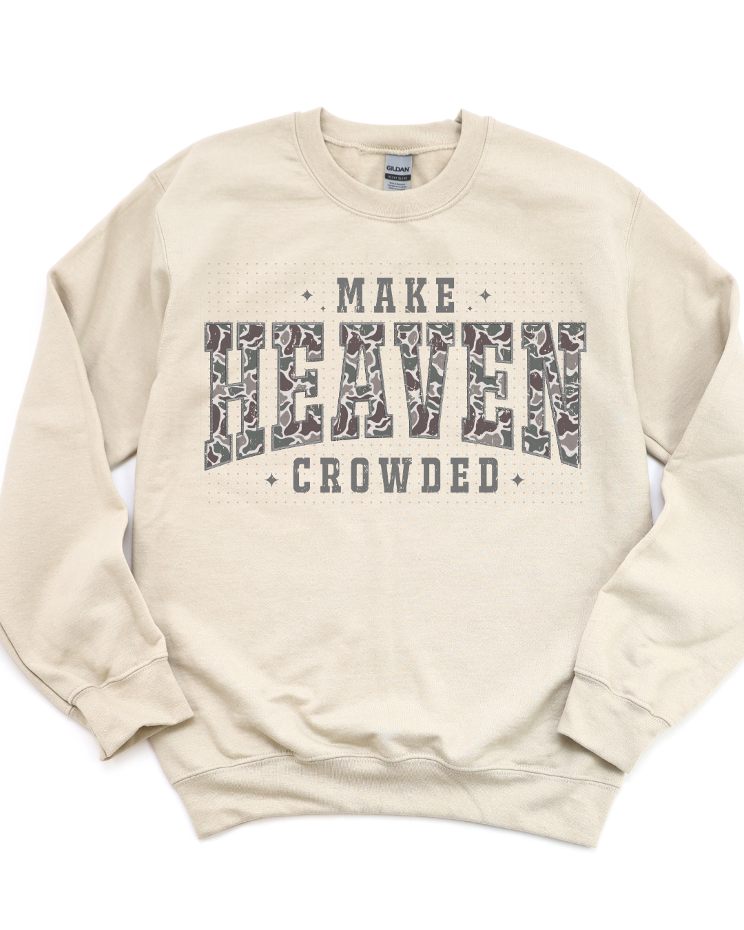 Make Heaven Crowded Camo