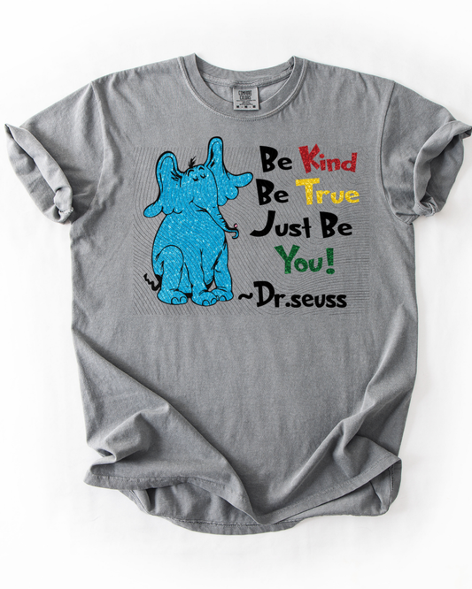 Be Kind, Be True, Just Be You-Faux Glitter
