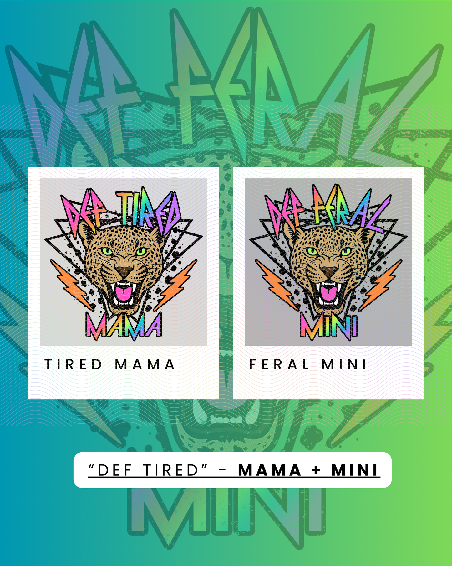 DEF TIRED Mama + Mini