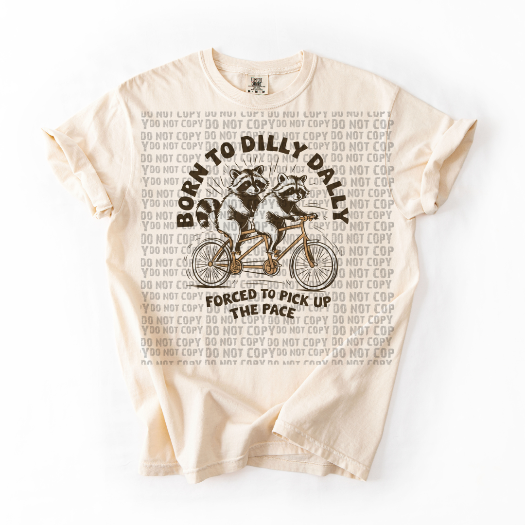 Born to Dilly Daly Forced  to Scroll