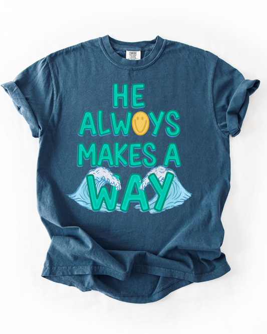 He always makes a way- waves