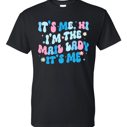 It's me Hi, I'm the Mail Lady