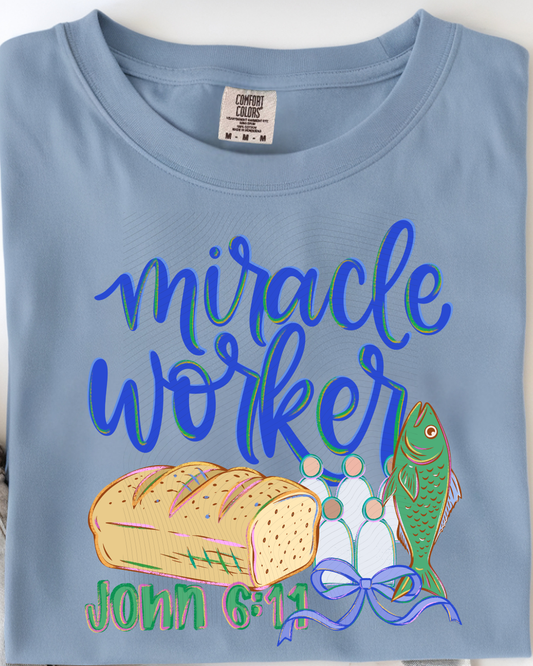 Miracle Worker John 6:11