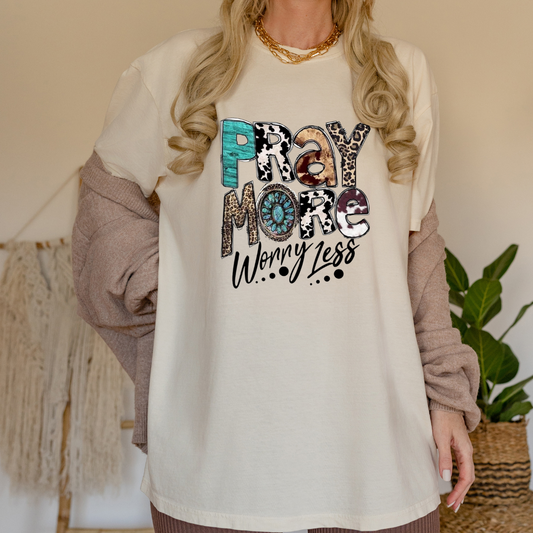 Pray More Worry Less (Western style)