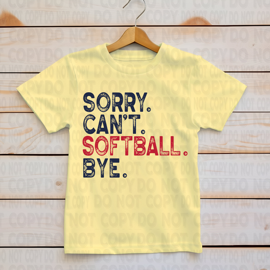 Sorry Can't Softball Bye