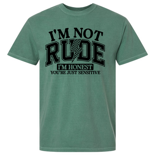 Not Rude just Honest