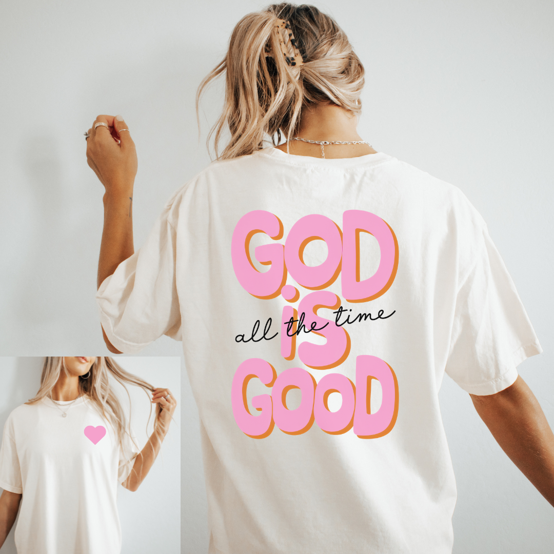 God is Good all the time