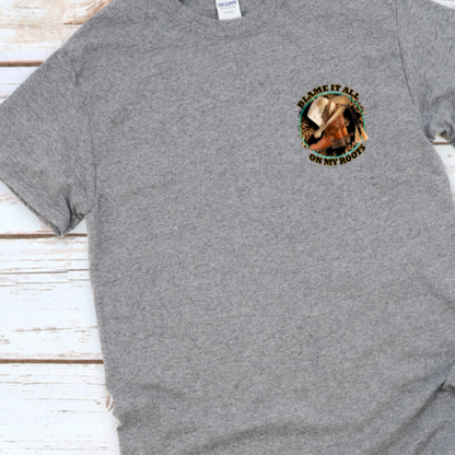 Blame it all on my Roots