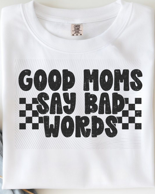 Good Moms Say Bad Words