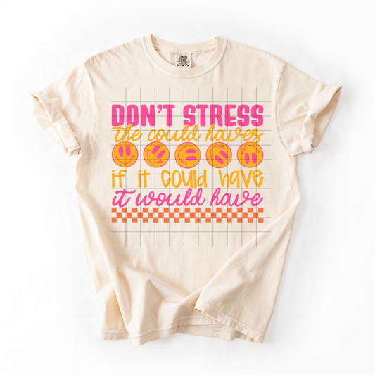 Don't Stress the Could Haves