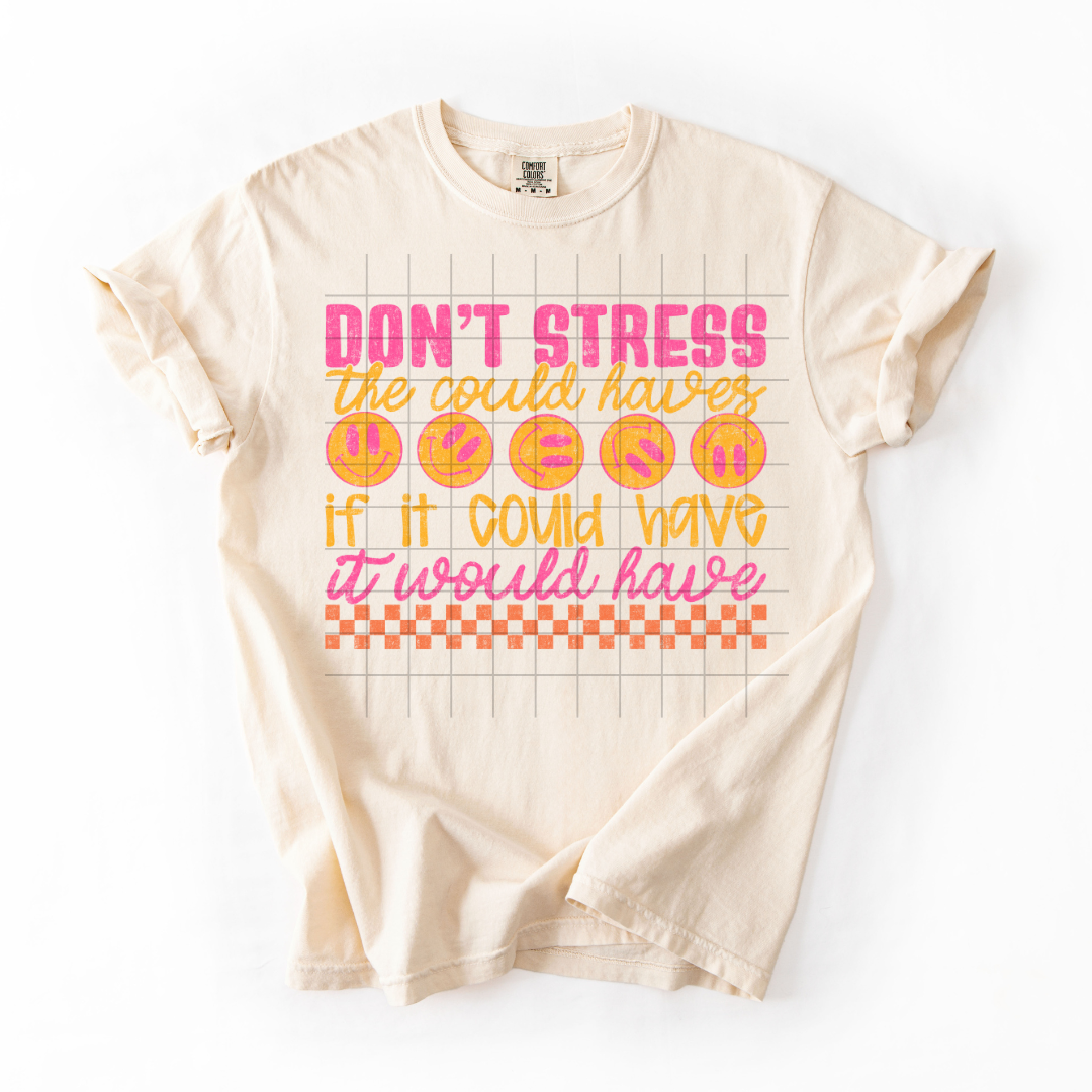 Don't Stress the Could Haves