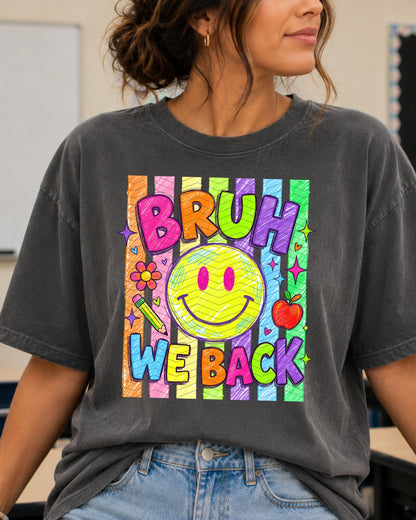 Bruh We Back - Bright Smiley