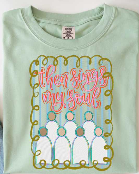 Then Sings My Soul