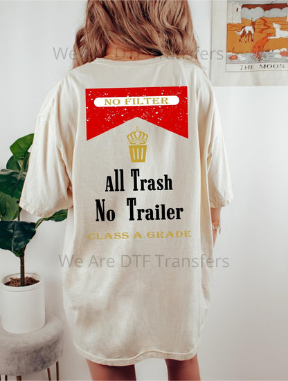 All Trash No Trailer