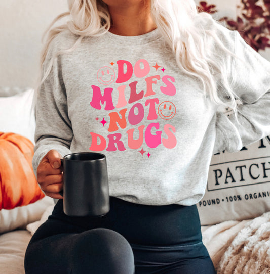 Do milfs not drugs