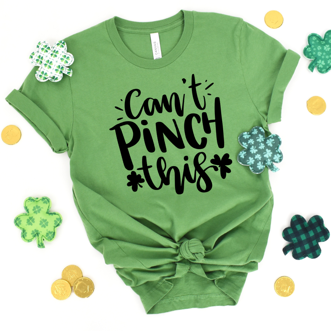 Can't Pinch This (3 color options)